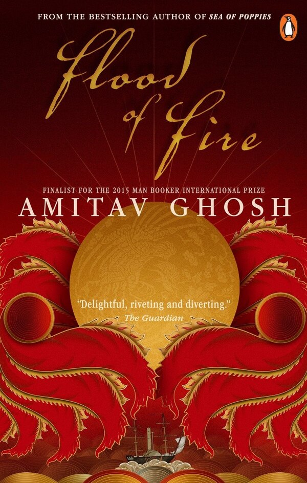 Flood Of Fire by Amitav Ghosh, Paperback | Indigo Chapters
