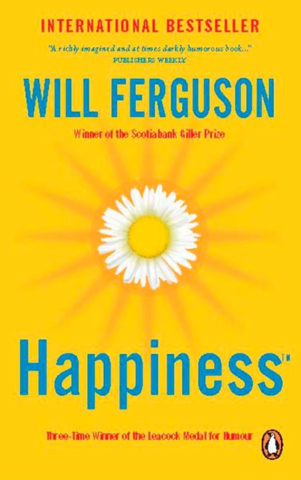 Happiness by Will Ferguson, Paperback | Indigo Chapters