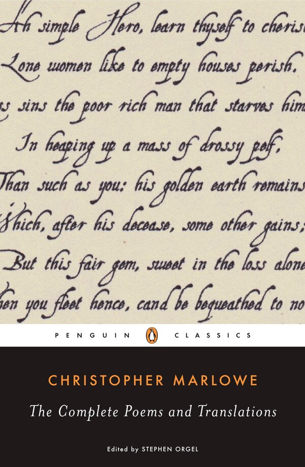 The Complete Poems And Translations by Christopher Marlowe, Paperback | Indigo Chapters