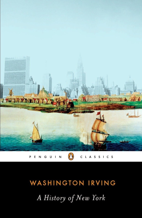 A History Of New York by Washington Irving, Paperback | Indigo Chapters