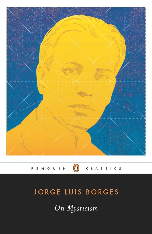 On Mysticism by Jorge Luis Borges, Paperback | Indigo Chapters