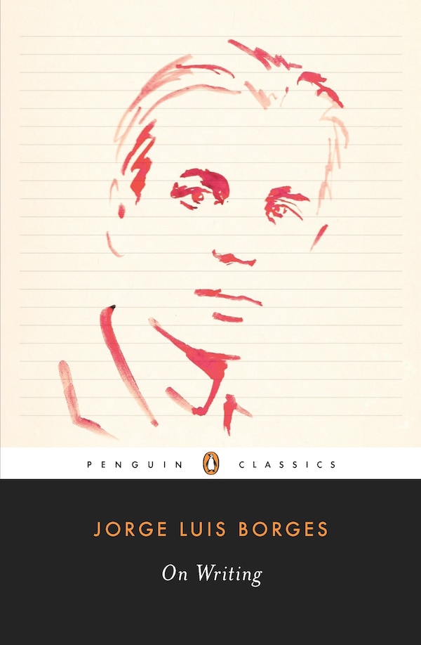 On Writing by Jorge Luis Borges, Paperback | Indigo Chapters