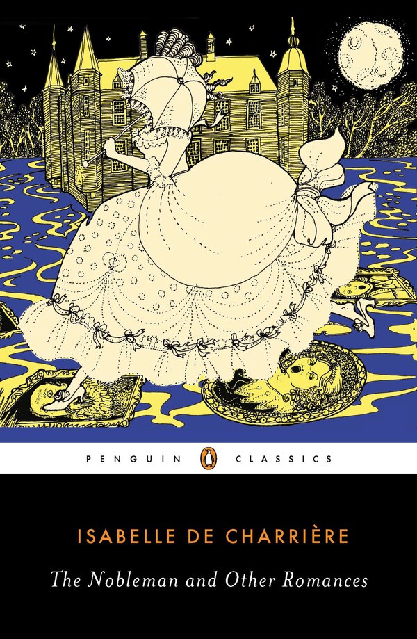 The Nobleman and Other Romances by Isabelle de Charriere, Paperback | Indigo Chapters