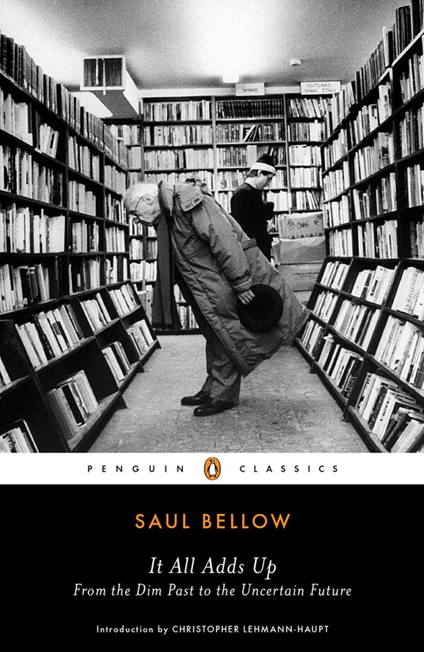 It All Adds Up by Saul Bellow, Paperback | Indigo Chapters