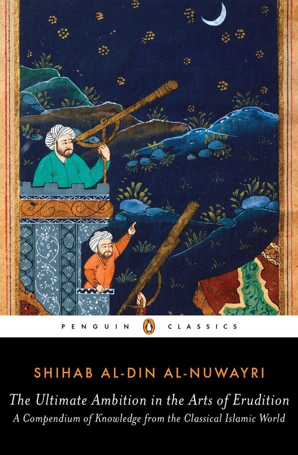 The Ultimate Ambition In The Arts Of Erudition by Shihab Al-din Al-nuwayri, Paperback | Indigo Chapters