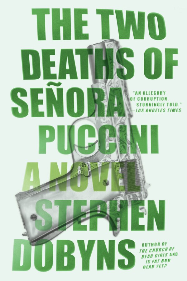 The Two Deaths Of Senora Puccini by Stephen Dobyns, Paperback | Indigo Chapters