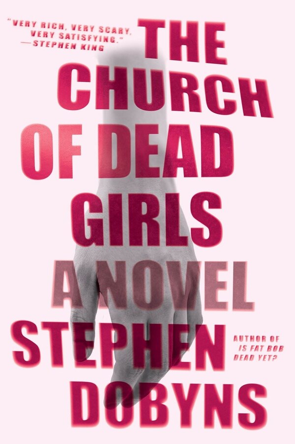 The Church Of Dead Girls by Stephen Dobyns, Paperback | Indigo Chapters