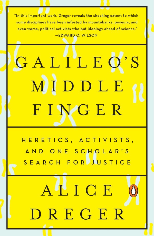 Galileo's Middle Finger by Alice Dreger, Paperback | Indigo Chapters