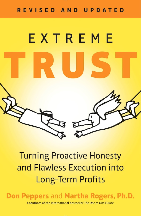 Extreme Trust by Don Peppers, Paperback | Indigo Chapters