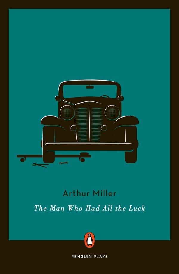 The Man Who Had All The Luck by Arthur Miller, Paperback | Indigo Chapters