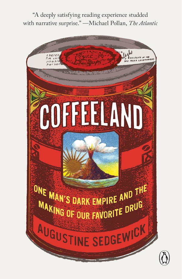 Coffeeland by Augustine Sedgewick, Paperback | Indigo Chapters