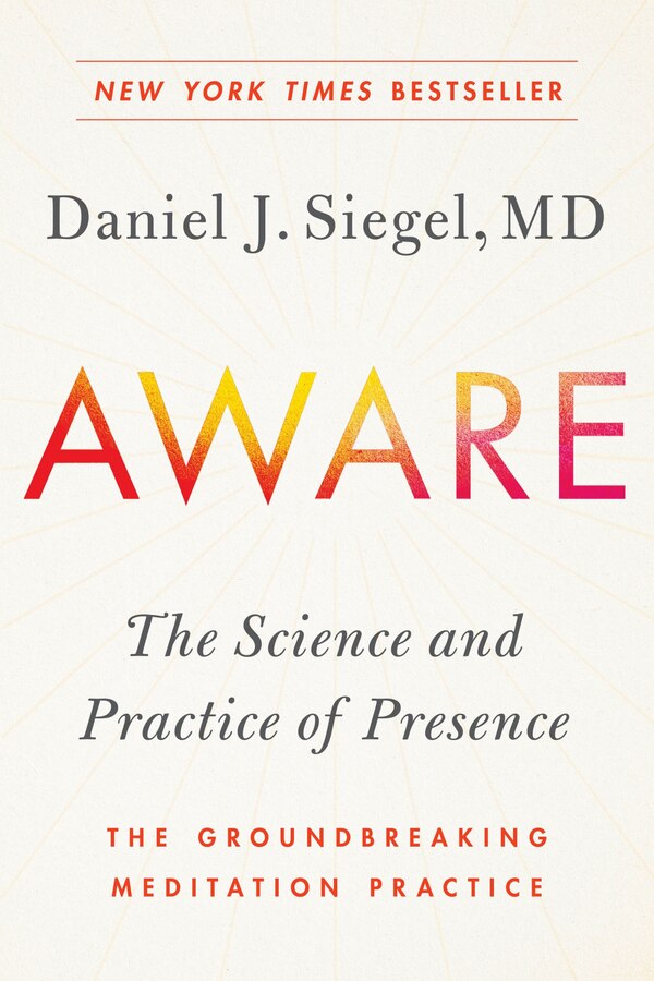 Aware by Daniel Siegel, Paperback | Indigo Chapters