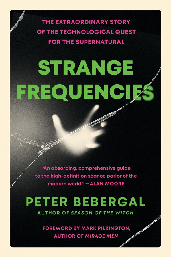 Strange Frequencies by Peter Bebergal, Paperback | Indigo Chapters