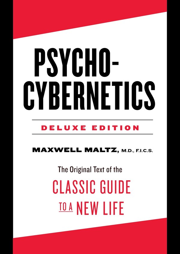 Psycho-cybernetics Deluxe Edition by Maxwell Maltz, Hardcover | Indigo Chapters