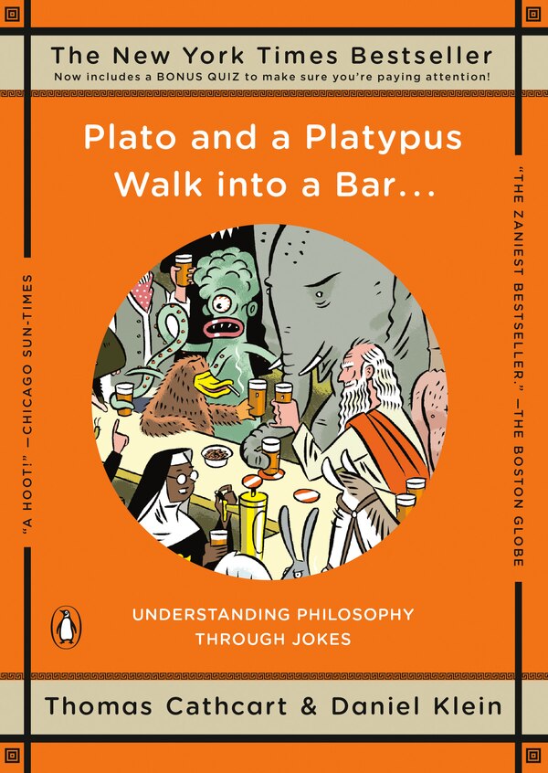 Plato And A Platypus Walk Into A Bar . . by Thomas Cathcart, Paperback | Indigo Chapters