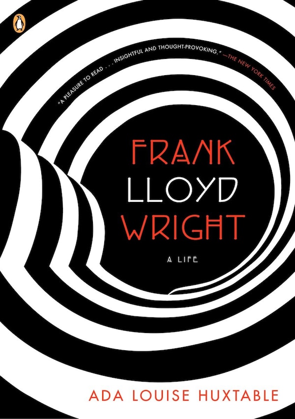 Frank Lloyd Wright by Ada Louise Huxtable, Paperback | Indigo Chapters