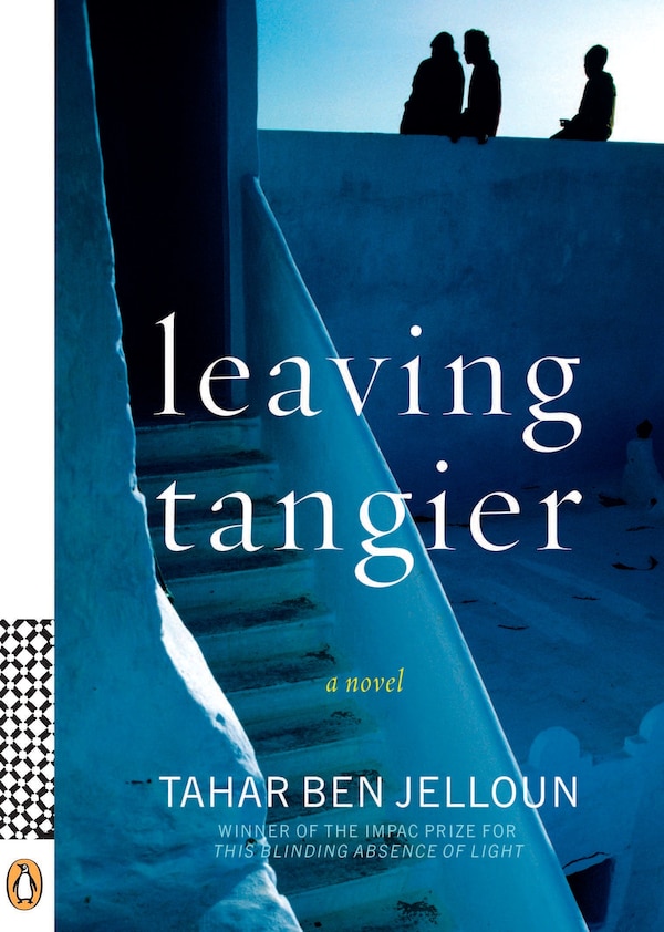 Leaving Tangier by Tahar Ben Jelloun, Paperback | Indigo Chapters