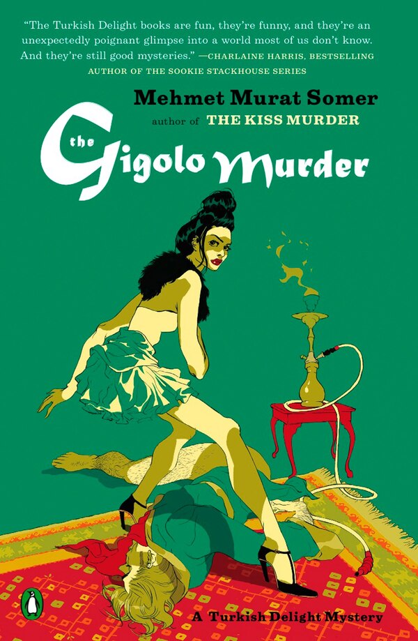 The Gigolo Murder by Mehmet Murat Somer, Paperback | Indigo Chapters