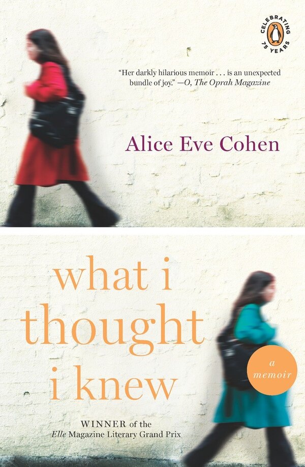 What I Thought I Knew by Alice Eve Cohen, Paperback | Indigo Chapters