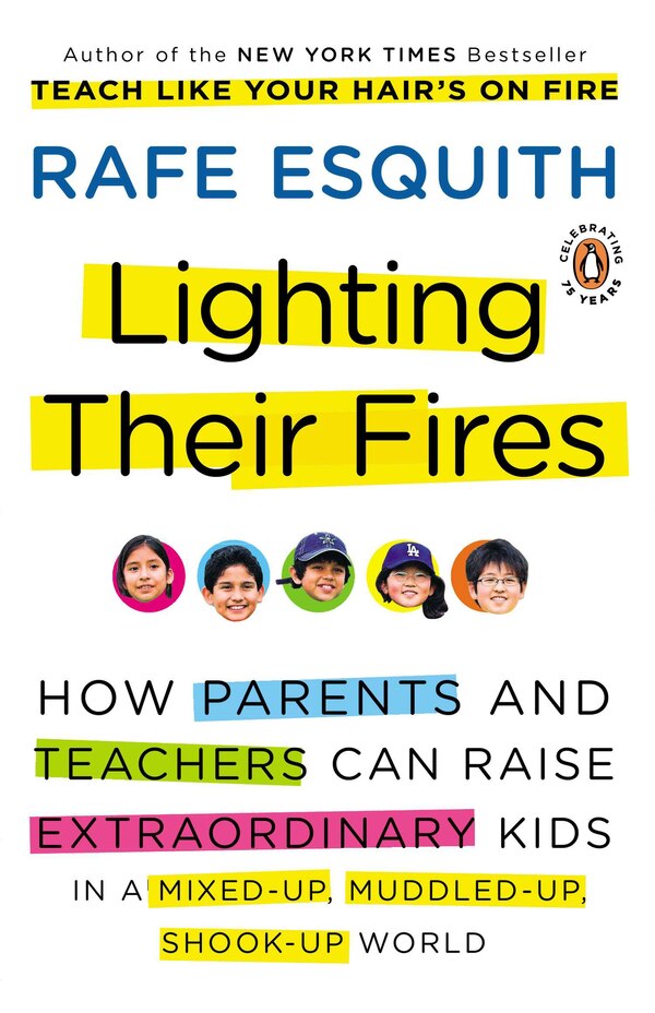 Lighting Their Fires by Rafe Esquith, Paperback | Indigo Chapters