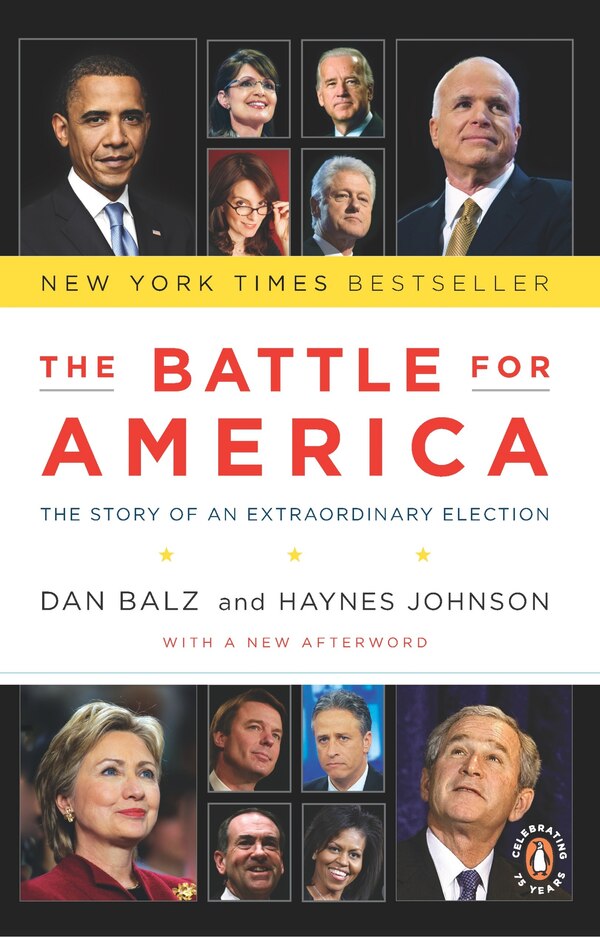The Battle For America by Dan Balz, Paperback | Indigo Chapters