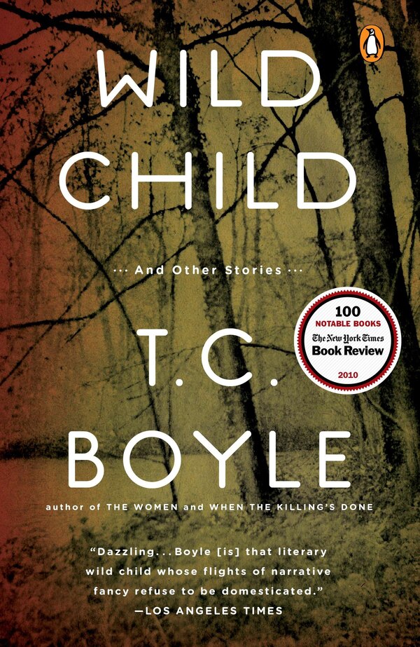 Wild Child by T.c. Boyle, Paperback | Indigo Chapters