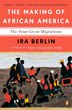 The Making Of African America by Ira Berlin, Paperback | Indigo Chapters