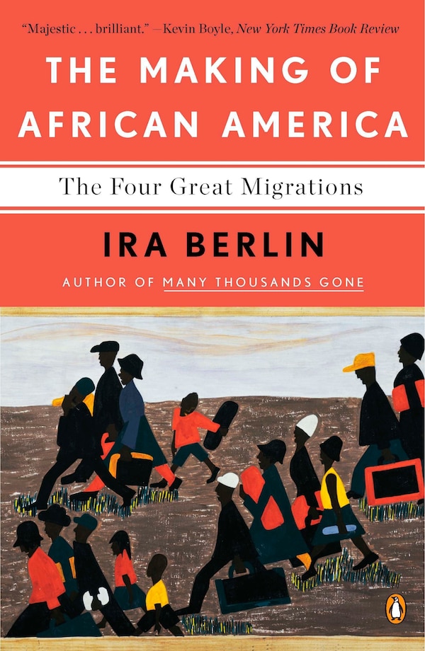 The Making Of African America by Ira Berlin, Paperback | Indigo Chapters