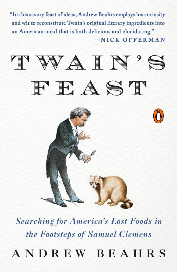 Twain's Feast by Andrew Beahrs, Paperback | Indigo Chapters