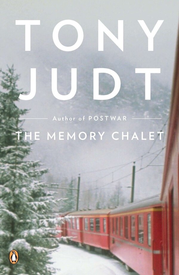 The Memory Chalet by Tony Judt, Paperback | Indigo Chapters