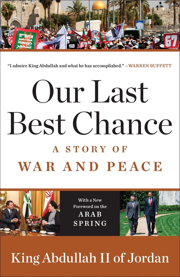 Our Last Best Chance by King Abdullah II of King Abdullah II of Jordan, Paperback | Indigo Chapters