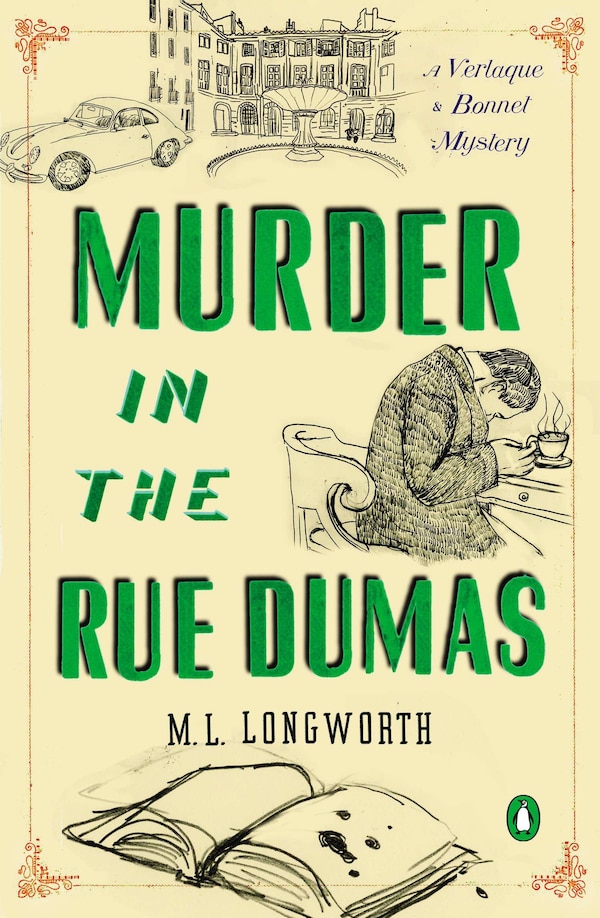 Murder in the Rue Dumas by M. L. Longworth, Paperback | Indigo Chapters