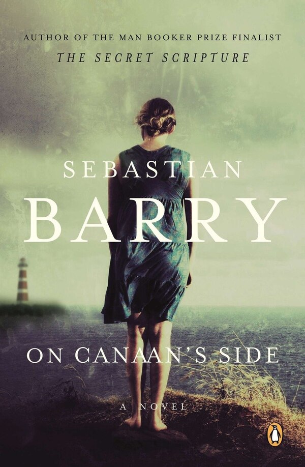 On Canaan's Side by Sebastian Barry, Paperback | Indigo Chapters