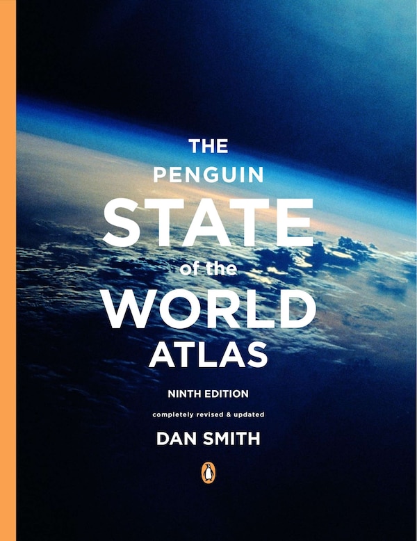 The Penguin State Of The World Atlas by Dan Smith, Paperback | Indigo Chapters