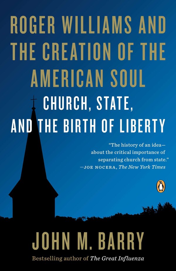 Roger Williams And The Creation Of The American Soul by John M. Barry, Paperback | Indigo Chapters
