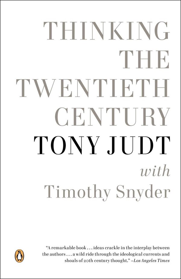 Thinking The Twentieth Century by Tony Judt, Paperback | Indigo Chapters