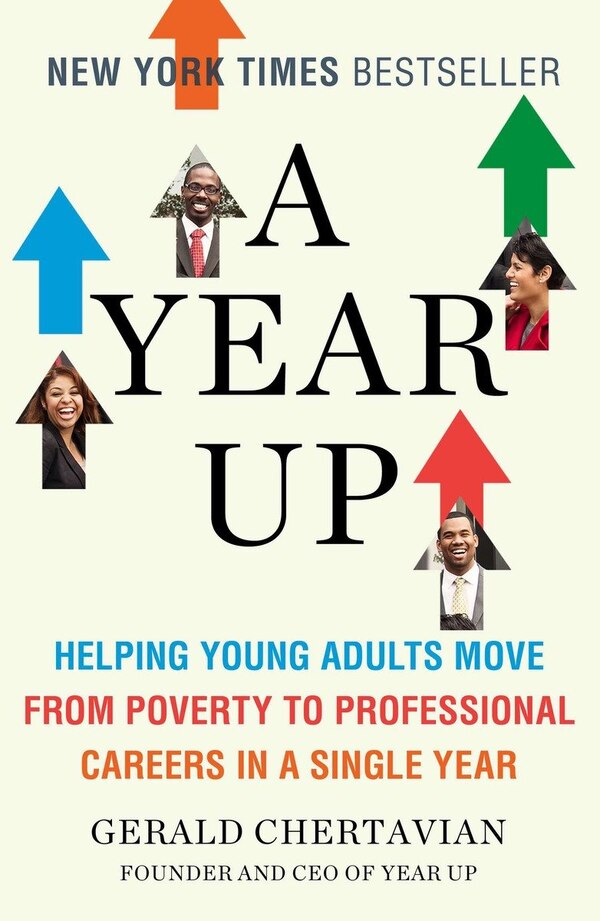 A Year Up by Gerald Chertavian, Paperback | Indigo Chapters