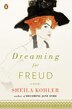 Dreaming For Freud by Sheila Kohler, Paperback | Indigo Chapters