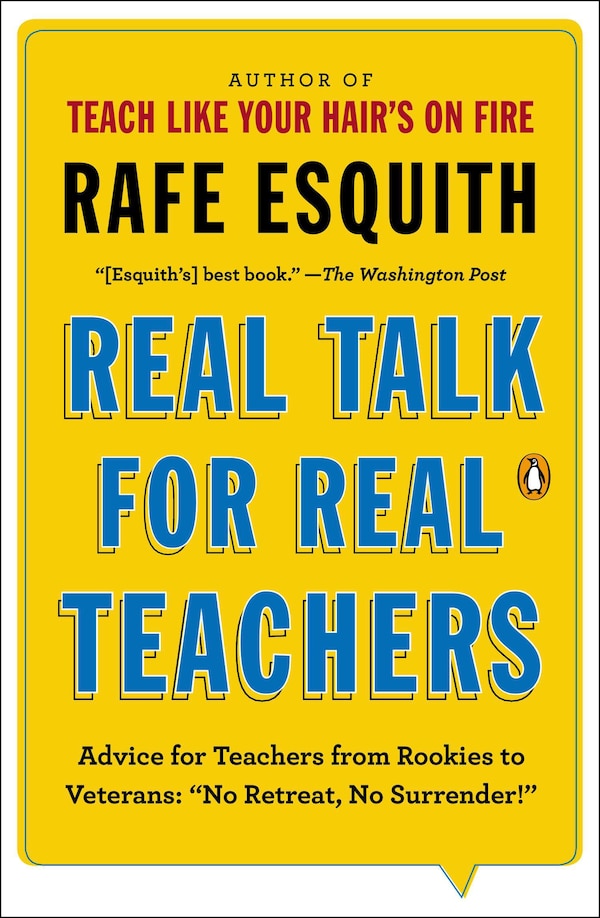 Real Talk for Real Teachers by Rafe Esquith, Paperback | Indigo Chapters