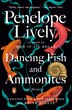 Dancing Fish And Ammonites by Penelope Lively, Paperback | Indigo Chapters