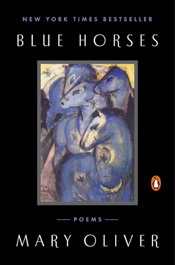 Blue Horses by Mary Oliver, Paperback | Indigo Chapters