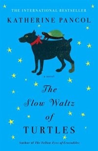 The Slow Waltz Of Turtles by Katherine Pancol, Paperback | Indigo Chapters