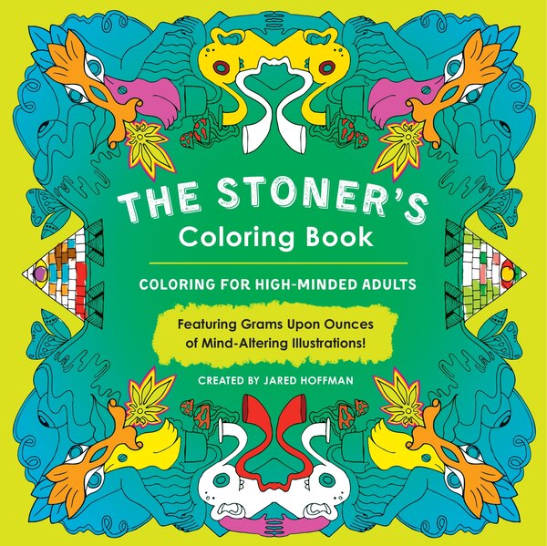 The Stoner's Coloring Book by Jared Hoffman, Paperback | Indigo Chapters