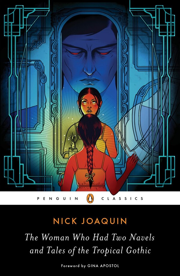The Woman Who Had Two Navels And Tales Of The Tropical Gothic by Nick Joaquin, Paperback | Indigo Chapters