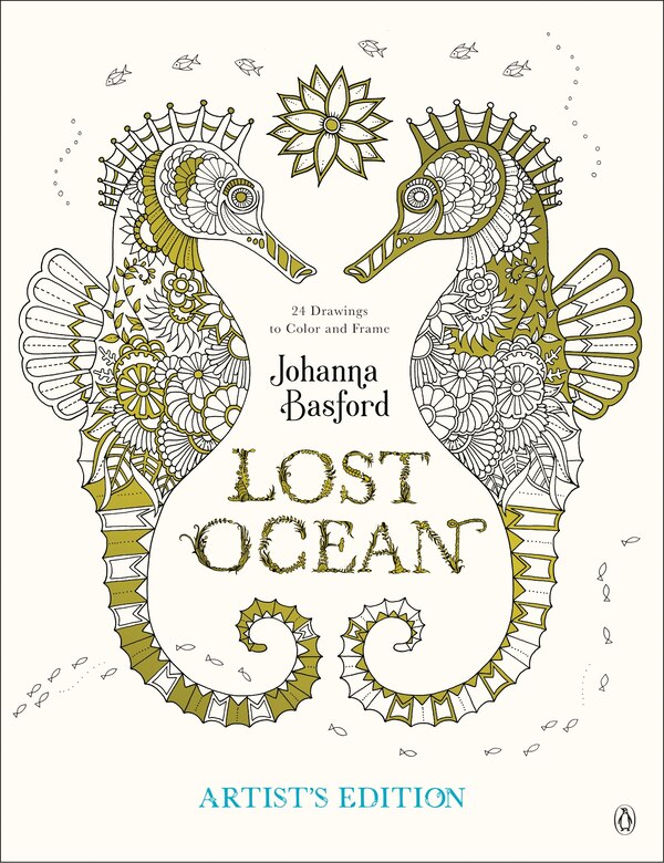 Lost Ocean Artist's Edition by Johanna Basford, Paperback | Indigo Chapters