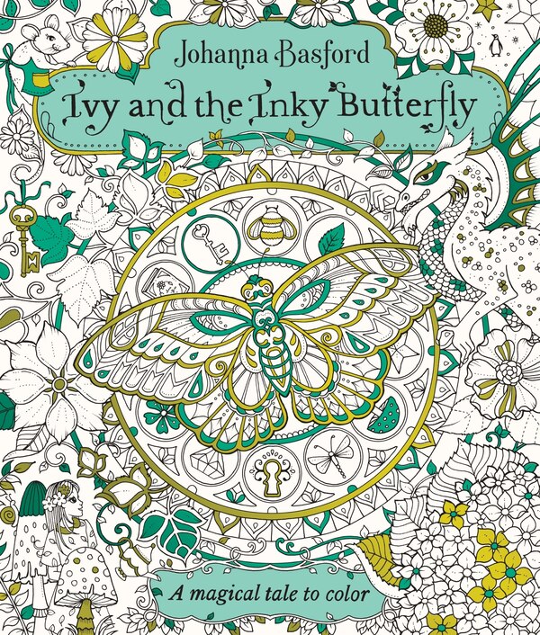 Ivy And The Inky Butterfly by Johanna Basford, Paperback | Indigo Chapters