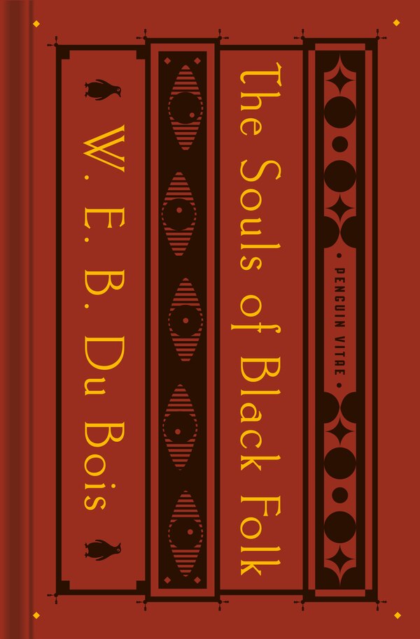 The Souls of Black Folk by W. E. B. Du Bois, Paper over Board | Indigo Chapters