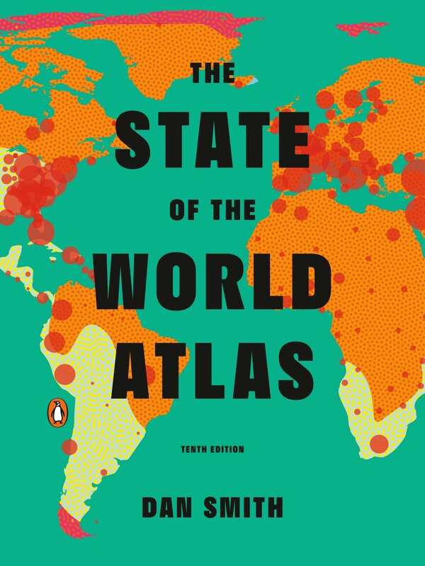 The State Of The World Atlas by Dan Smith, Paperback | Indigo Chapters