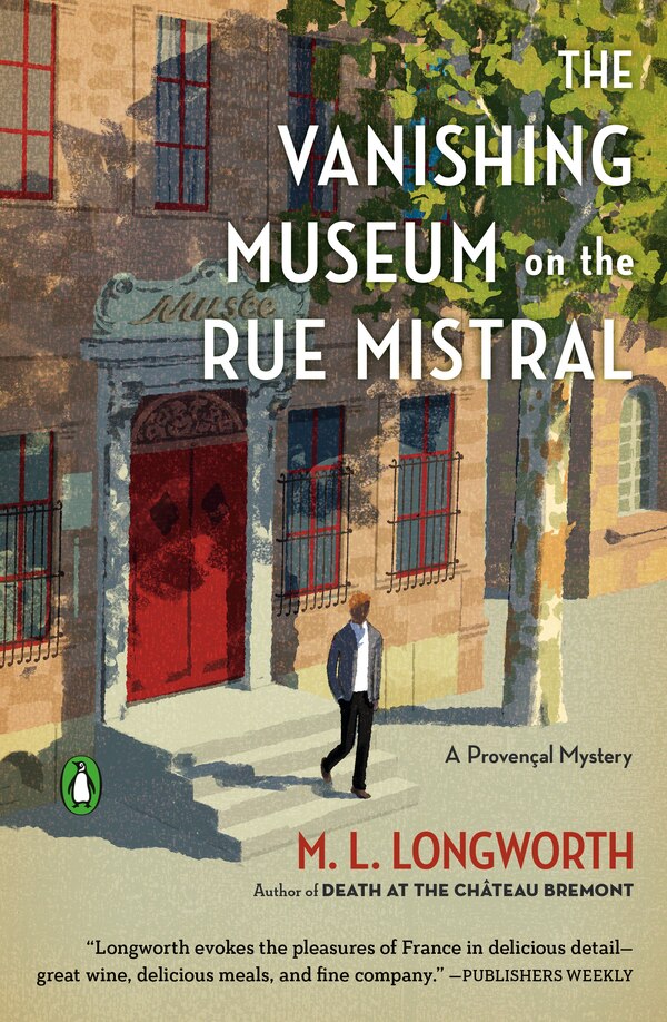 The Vanishing Museum On The Rue Mistral by M. L. Longworth, Paperback | Indigo Chapters