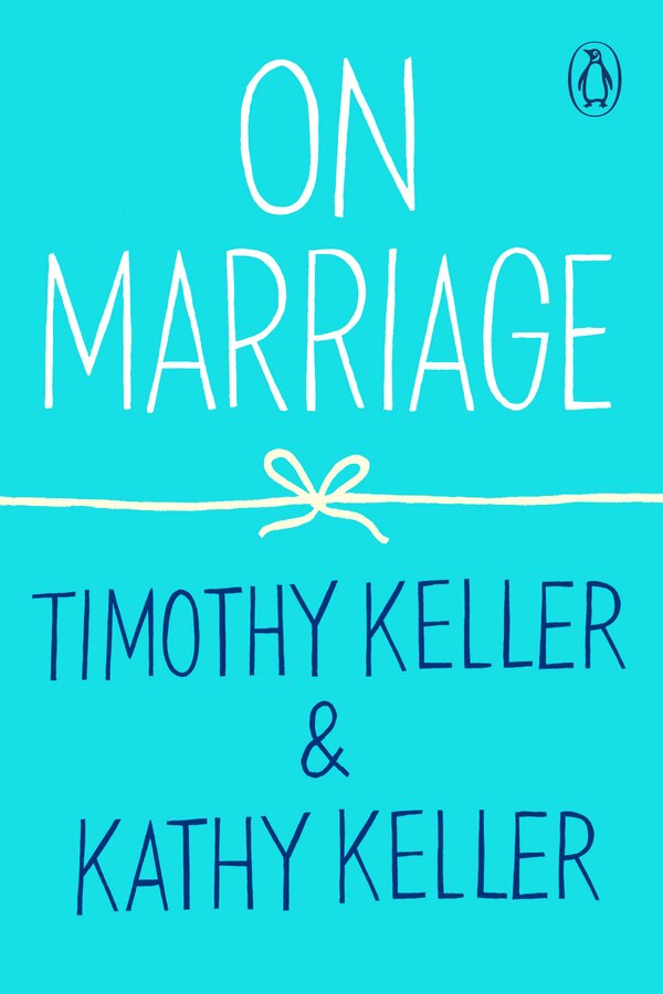 On Marriage by Timothy Keller, Paperback | Indigo Chapters